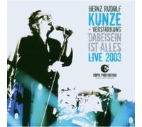 Kunze, Heinz Rudolf + VerstõRkung - Dabeisein Ist Alles-Live 2003
