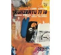 Kunzertu 77 18. Memorie di bordo per una musica del terzo millennio