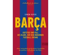 Kuper, S Barca. Aufstieg Und Fall Des Klubs, Der Den Modern - (German Book NUOVO
