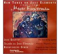 Kupferman, M. - New Tunes On Jazz Elements