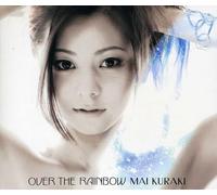 Kuraki, Mai - Over The Rainbow