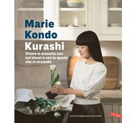 Kurashi. Vivere in armonia con noi stessi e con lo spazio che ci