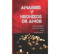 Kurbana Esoterica Cruz Amarres Y Hechizos de Amor (Tascabile)