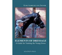 Kurd Albrecht Von Ziegner The Elements of Dressage (Copertina rigida)