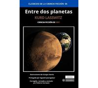 Kurd Lasswitz Eulogio Varela Agustín Jauregu& Entre dos plane (Tascabile)