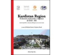 Kurdistan region. Il distretto industriale e logistico di Erbil-Kr. Analis...