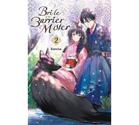 Kureha Linda Liu Bride of the Barrier Master, Vol. 2 (Tascabile)