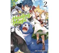 Kurokata The Wrong Way to Use Healing Magic Volume 2 (Tascabile)