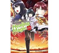 Kurokata The Wrong Way to Use Healing Magic Volume 2: The Manga Comp (Tascabile)