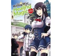 Kurokata The Wrong Way to Use Healing Magic Volume 4: The Manga Comp (Tascabile)