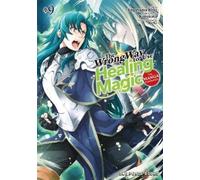 Kurokata The Wrong Way to Use Healing Magic Volume 9: The Manga Comp (Tascabile)