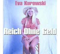 Kurowski,Eva - Reich Ohne Geld