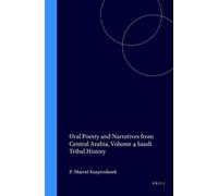 Kurpershoek Oral Poetry and Narratives from Central Arabia, Volume 4 (Tascabile)