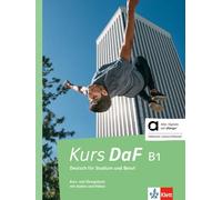 Kurs DaF B1 - Hybride Ausgabe allango: Deutsch für Studium und Beruf. Kurs- und Übungsbuch mit Audios und Videos inklusive Lizenzschlüssel allango (24 Monate)