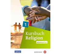 Kursbuch Religion Elementar 1. Ausgabe 2025: Schulbuch für die 5./6. Klasse