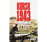KURSK 1943: La tempesta corazzata