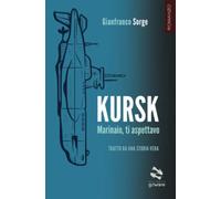 Kursk. Marinaio, ti aspettavo