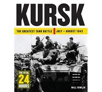 Kursk: The Vital 24 Hours (24 Hours) - Hardback NUOVO Fowler, Will 14/10/2019