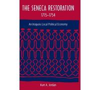 Kurt A. Jordan The Seneca Restoration, 1715-1754 (Tascabile)