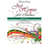 Kurt Alan Snow Kimberly Rene Sno Just Hymns for Christmas (Volume 1 (Tascabile)