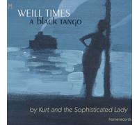 Kurt And The Sophisticated Lady KURT AND THE SOPHISTICARED LADY-WEILL TIMES (CD)
