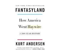 Kurt Andersen Fantasyland (Tascabile)