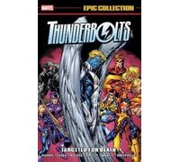 THUNDERBOLTS EPIC COLLECTION: TARGETED FOR DEATH
