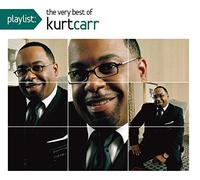Kurt Carr - Playlist: The Very Best of Kurt Carr