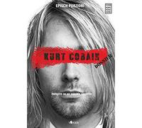 9788899759643 Kurt Cobain. Dossier. Indagine su un suicidio sospetto - Epìsch P