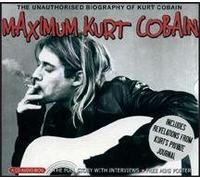 Kurt Cobain - Maximum Kurt