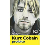 Kurt Cobain proibito - NUOVO