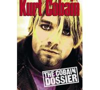 Kurt Cobain The Cobain Dossier (Tascabile)