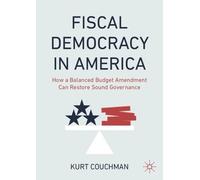Kurt Couchman Fiscal Democracy in America (Tascabile)