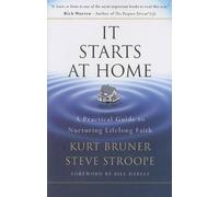 Kurt D. Bruner It Starts At Home (Tascabile)