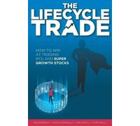 Kurt Daill Kathy Donnelly Eric Krull The Lifecycle Trade (Tascabile)