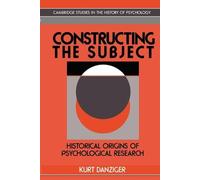 Kurt Danziger Constructing the Subject (Tascabile)