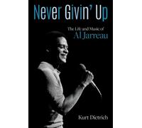 Kurt Dietrich Never Givin' Up (Copertina rigida)