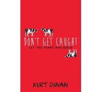Kurt Dinan Don't Get Caught (Tascabile)