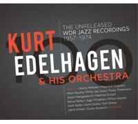 Kurt Edelhagen & His Orches The Unreleased WDR Jazz Recordings 1957-1 (Vinyl LP)