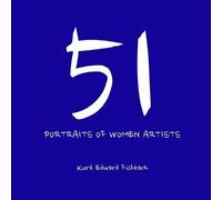 Kurt Edward Fishback 51 Portraits of Women Artists (Tascabile)