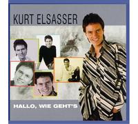 Kurt Elsasser - Hallo, Wie Geht'S