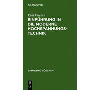 Kurt Fischer Einführung in Die Moderne Hochspannungstechnik (Copertina rigida)