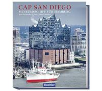 Kurt Flechsenhar Ann-Kathrin Cap San Diego - Museumsschiff f (Copertina rigida)