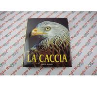 Kurt G. Bluchel LA CACCIA