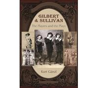 Kurt Gänzl Gilbert and Sullivan (Copertina rigida)