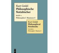 Kurt Gödel Philosophie I Maximen 0 / Philosophy I Maxims 0 (Copertina rigida)