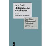 Kurt Gödel Philosophie I Maximen 0 / Philosophy I Maxims 0 (Tascabile)