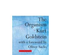 Kurt Goldstein The Organism (Tascabile)