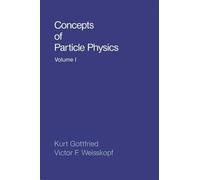 Kurt Gottfried Victor F. We Concepts of Particle Physics: Vo (Copertina rigida)