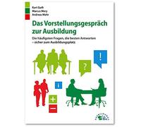 Kurt Guth Marcu Das Vorstellungsgespräch zur Ausbildung: Die häufigs (Tascabile)